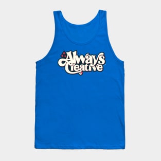 Always Creative Tank Top